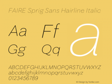 FAIRE Sprig Sans Hairline Italic Version 1.000图片样张