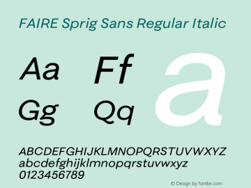 FAIRE Sprig Sans Regular Italic Version 1.000图片样张