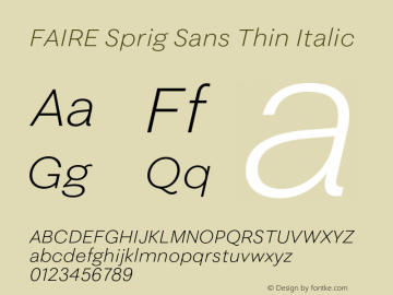 FAIRE Sprig Sans Thin Italic Version 1.000图片样张