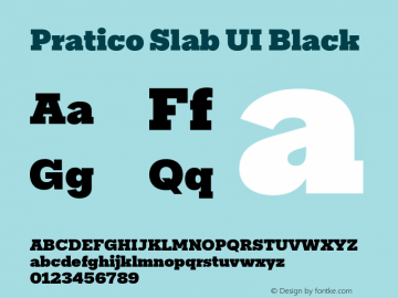 Pratico Slab UI Black Version 1.002;Glyphs 3.1.1 (3148)图片样张