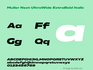 Muller Next UltraWide ExtraBold Italic Version 2.001;Glyphs 3.1.1 (3140)图片样张