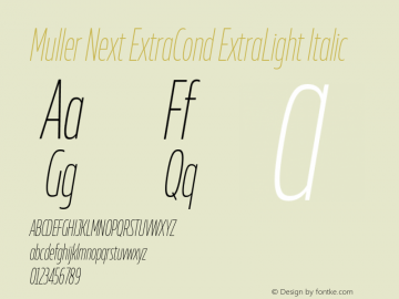 Muller Next ExtraCond ExtraLight Italic Version 2.000;Glyphs 3.1.1 (3140)图片样张