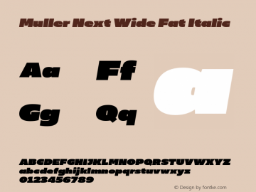 Muller Next Wide Fat Italic Version 2.000;Glyphs 3.1.1 (3140)图片样张