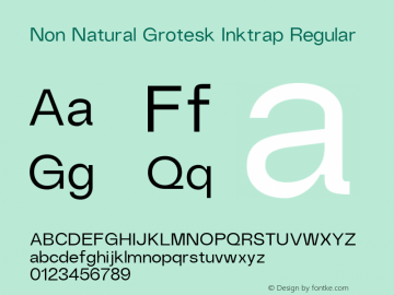 Non Natural Grotesk Inktrap Regular Version 3.000 | FøM Fix图片样张