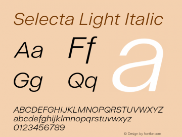 Selecta Light Italic Version 1.001;hotconv 1.0.109;makeotfexe 2.5.65596图片样张