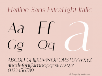 Flatline Sans ExtraLight Italic Version 2.000;FEAKit 1.0图片样张