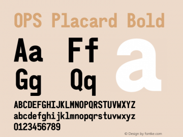 OPS Placard Bold Version 1.000;hotconv 1.0.109;makeotfexe 2.5.65596图片样张