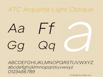 ATC Arquette Light Oblique Version 1.000;hotconv 1.0.109;makeotfexe 2.5.65596图片样张