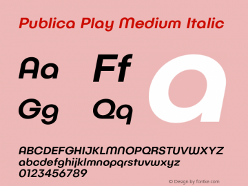 Publica Play Medium Italic Version 1.000 (2016-10-21) | FøM Fix图片样张