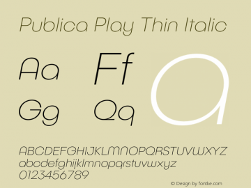 Publica Play Thin Italic Version 1.000 (2016-10-21) | FøM Fix图片样张