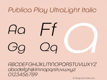 Publica Play UltraLight Italic Version 1.000 (2016-10-21) | FøM Fix图片样张