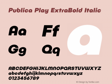 PublicaPlay-ExtraBoldItalic Version 1.000;PS 001.000;hotconv 1.0.88;makeotf.lib2.5.64775图片样张