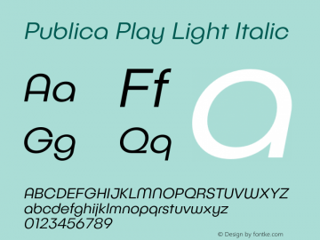 PublicaPlay-LightItalic Version 1.000;PS 001.000;hotconv 1.0.88;makeotf.lib2.5.64775图片样张