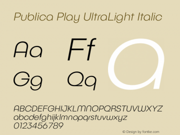 PublicaPlay-UltraLightItalic Version 1.000;PS 001.000;hotconv 1.0.88;makeotf.lib2.5.64775图片样张