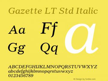 GazetteLTStd-Italic Version 1.000 Build 1000图片样张