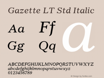 Gazette LT Std Italic Version 1.00 Build 1000图片样张