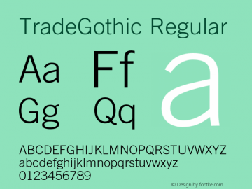 TradeGothic Regular 001.001 Font Sample