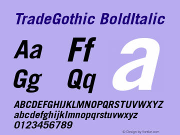 TradeGothic BoldItalic Version 1.00 Font Sample