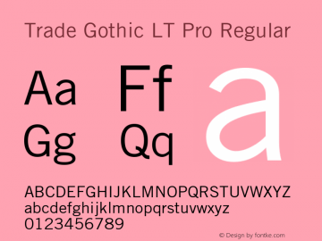 Trade Gothic LT Pro Version 1.00 Build 1000图片样张