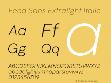 Feed Sans Extralight Italic Version 2.002;hotconv 1.0.109;makeotfexe 2.5.65596图片样张