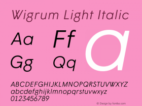 Wigrum Light Italic Version 2.001;PS 2.1;hotconv 1.0.88;makeotf.lib2.5.647800图片样张