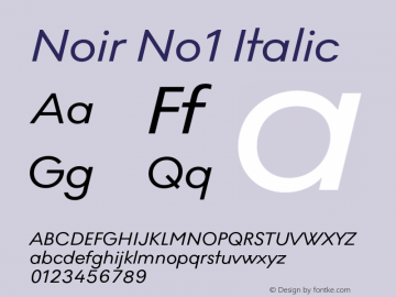 Noir No1 Italic Version 1.001;PS 001.001;hotconv 1.0.88;makeotf.lib2.5.64775图片样张