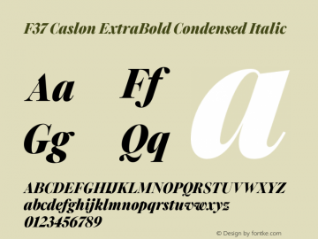 F37 Caslon ExtraBold Condensed Italic Version 2.000;FEAKit 1.0图片样张