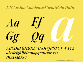 F37 Caslon Condensed SemiBold Italic Version 2.000;FEAKit 1.0图片样张