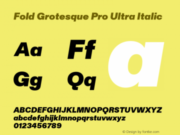 Fold Grotesque Pro Ultra Italic Version 2.001图片样张