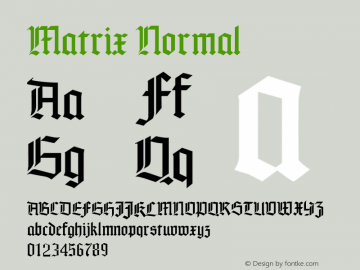 Matrix Normal Macromedia Fontographer 4.1.5 11/29/00 Font Sample