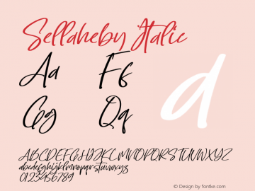 Sellaheby Italic Version 1.00;April 12, 2023;FontCreator 13.0.0.2683 64-bit图片样张