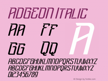 ADGEON Italic Version 1.00;June 8, 2022;FontCreator 13.0.0.2683 64-bit图片样张