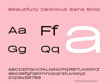 Beautifully Delicious Sans Bold Version 1.000;PS 001.000;hotconv 1.0.88;makeotf.lib2.5.64775图片样张