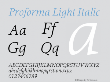 Proforma Light Italic Version 1.000;PS 1.0;hotconv 1.0.86;makeotf.lib2.5.63406图片样张