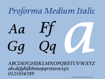 Proforma Medium Italic Version 1.000;PS 1.0;hotconv 1.0.86;makeotf.lib2.5.63406图片样张