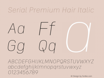 Serial Premium Hair Italic Version 1.000;Glyphs 3.1.2 (3151)图片样张