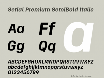 Serial Premium SemiBold Italic Version 1.000;Glyphs 3.1.2 (3151)图片样张