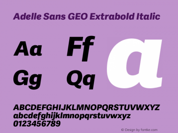 Adelle Sans GEO Extrabold Italic Version 3.000;hotconv 1.0.109;makeotfexe 2.5.65596图片样张