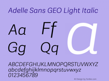 Adelle Sans GEO Light Italic Version 3.000;hotconv 1.0.109;makeotfexe 2.5.65596图片样张
