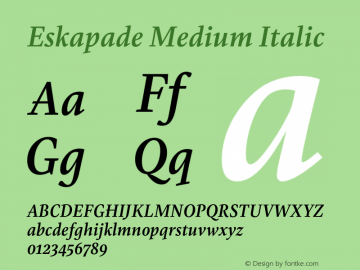 Eskapade Md Italic Version 2.000;hotconv 1.0.109;makeotfexe 2.5.65596图片样张