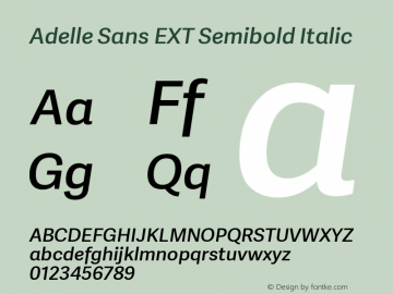 Adelle Sans EXT Semibold Italic Version 2.000;hotconv 1.0.109;makeotfexe 2.5.65596图片样张