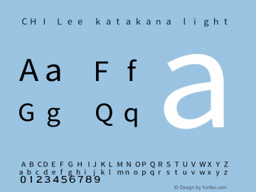 CHI_Lee_katakana light Version 4.000;hotconv 1.0.109;makeotfexe 2.5.65596图片样张