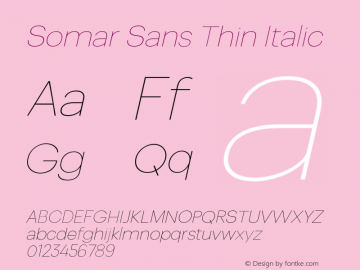 Somar Sans Thin Italic Version 1.002;hotconv 1.0.109;makeotfexe 2.5.65596图片样张