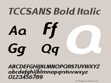 TCCSANS Bold Italic Version 1.000;PS 002.000;hotconv 1.0.70;makeotf.lib2.5.58329图片样张