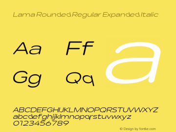 Lama Rounded Regular Expanded Italic Version 1.000图片样张