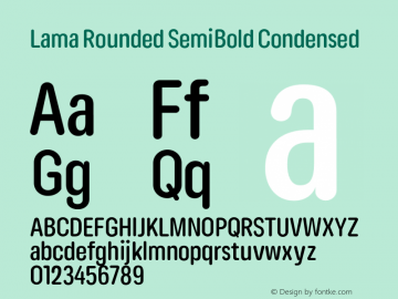 Lama Rounded SemiBold Condensed Version 1.000;hotconv 1.0.109;makeotfexe 2.5.65596图片样张