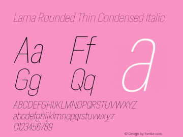 Lama Rounded Thin Condensed Italic Version 1.000图片样张