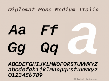 Diplomat Mono Medium Italic Version 1.001 (Mar 2023) | web-ttf图片样张