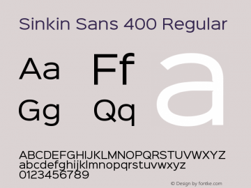 Sinkin Sans 400 Regular Sinkin Sans (version 1.0)  by Keith Bates   •   © 2014   www.k-type.com图片样张