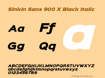 Sinkin Sans 900 X Black Italic Sinkin Sans (version 1.0)  by Keith Bates   •   © 2014   www.k-type.com图片样张
